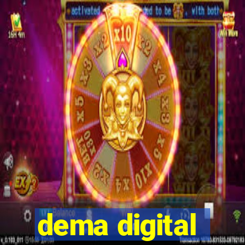 dema digital